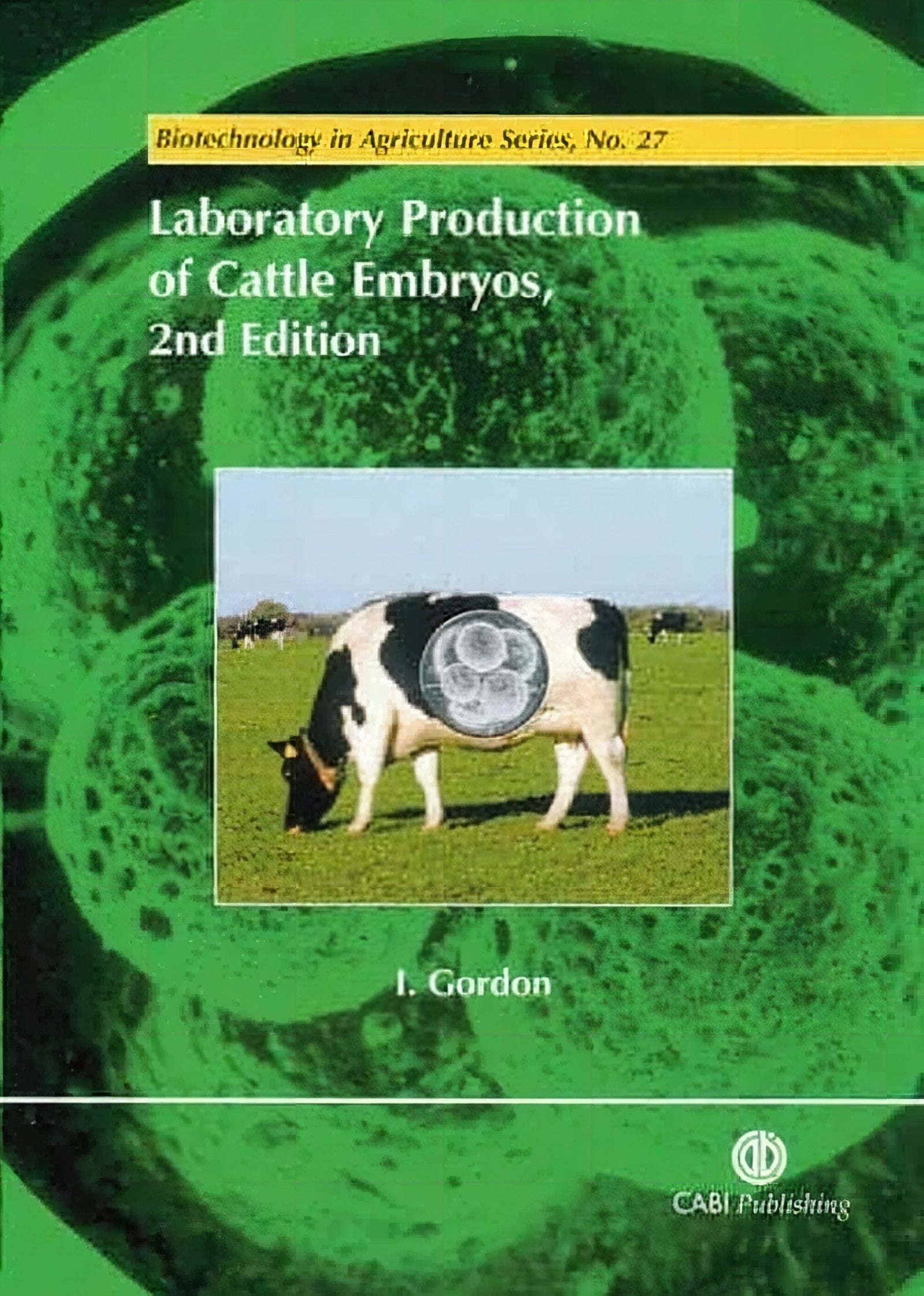 Laboratory Production Of Cattle Embryos 2Nd Edition