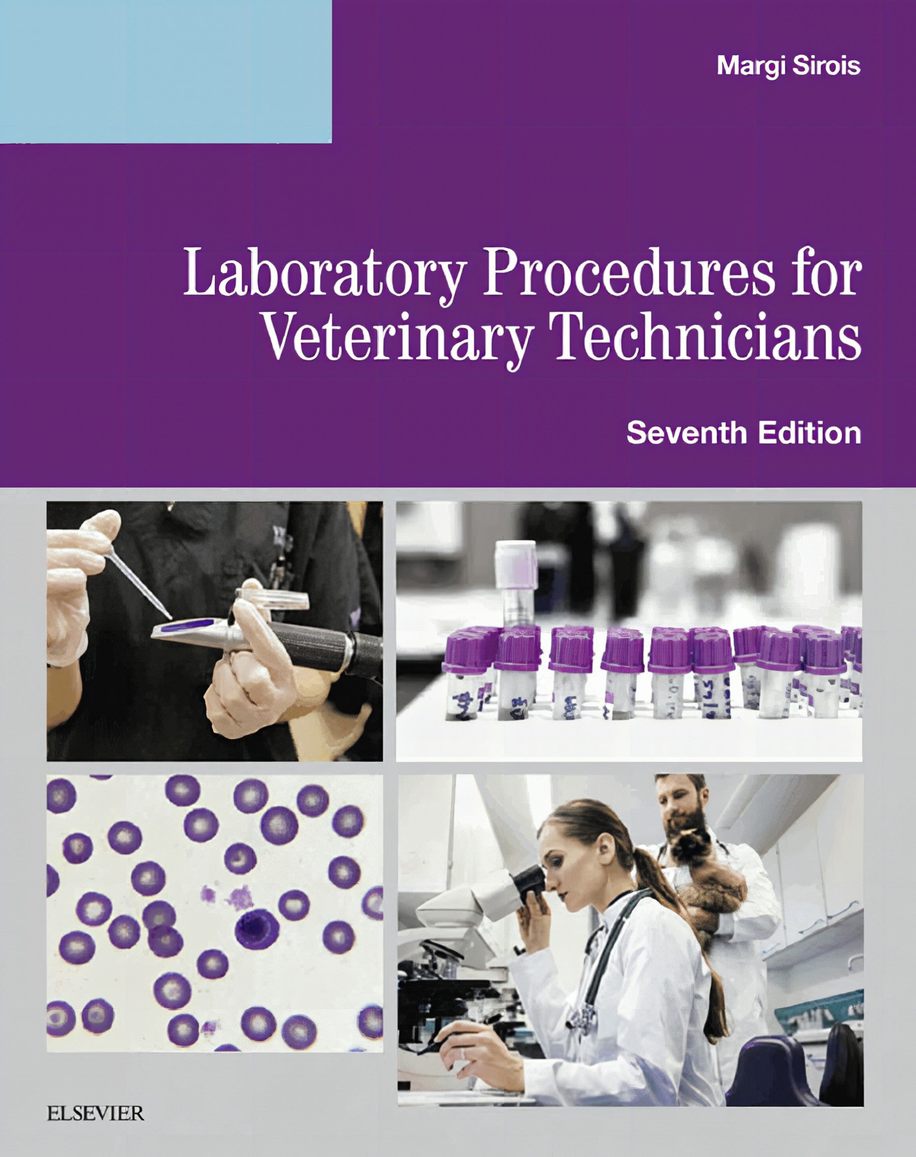Laboratory Procedures For Veterinary Technicians 7Th Edition
