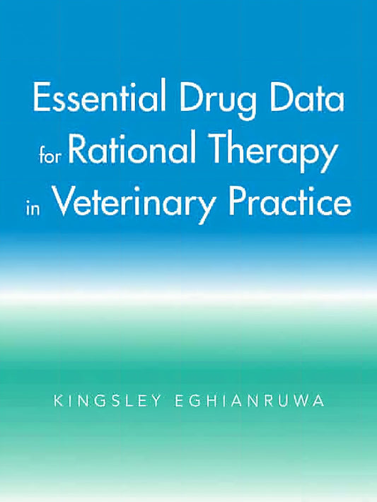 Essential Drug Data For Rational Therapy In Veterinary Practice
