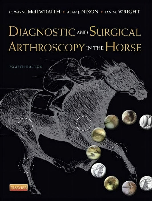 Diagnostic And Surgical Arthroscopy In The Horse 4Th Edition
