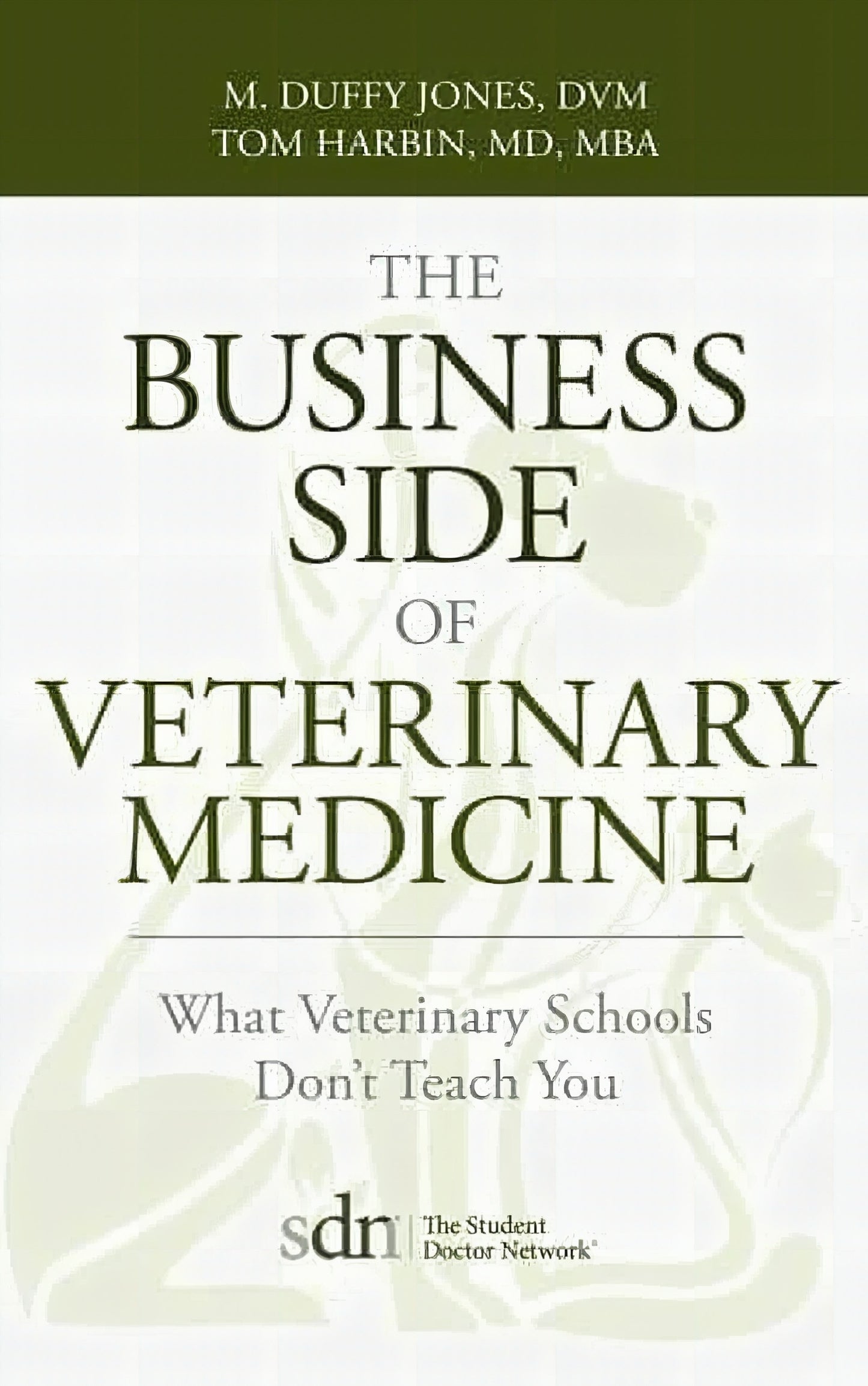 The Business Side Of Veterinary Medicine What Veterinary Schools Dont Teach You