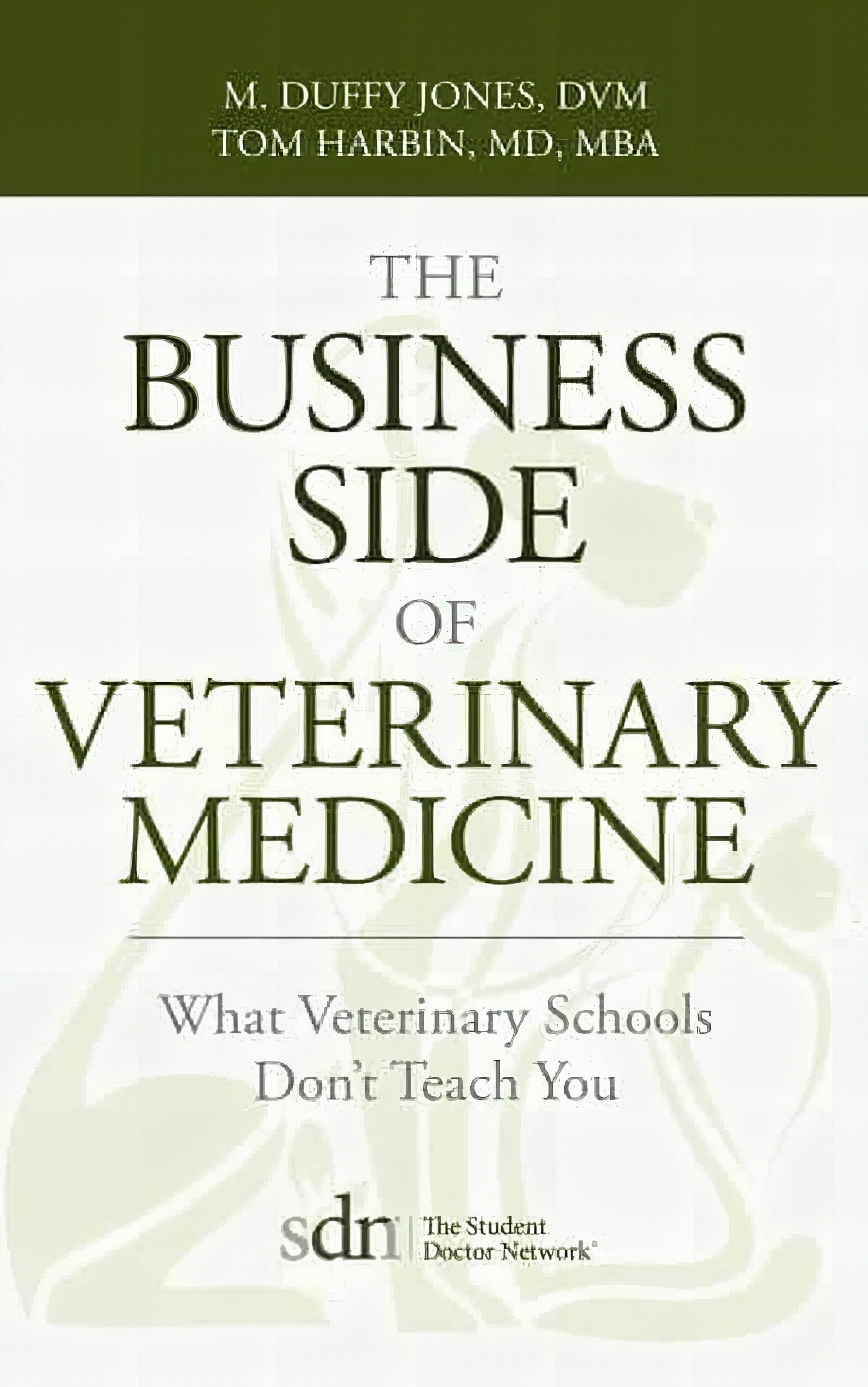 The Business Side Of Veterinary Medicine What Veterinary Schools Dont Teach You