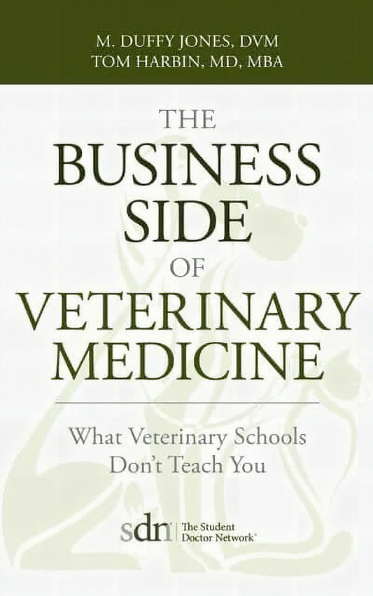 The Business Side Of Veterinary Medicine What Veterinary Schools Dont Teach You
