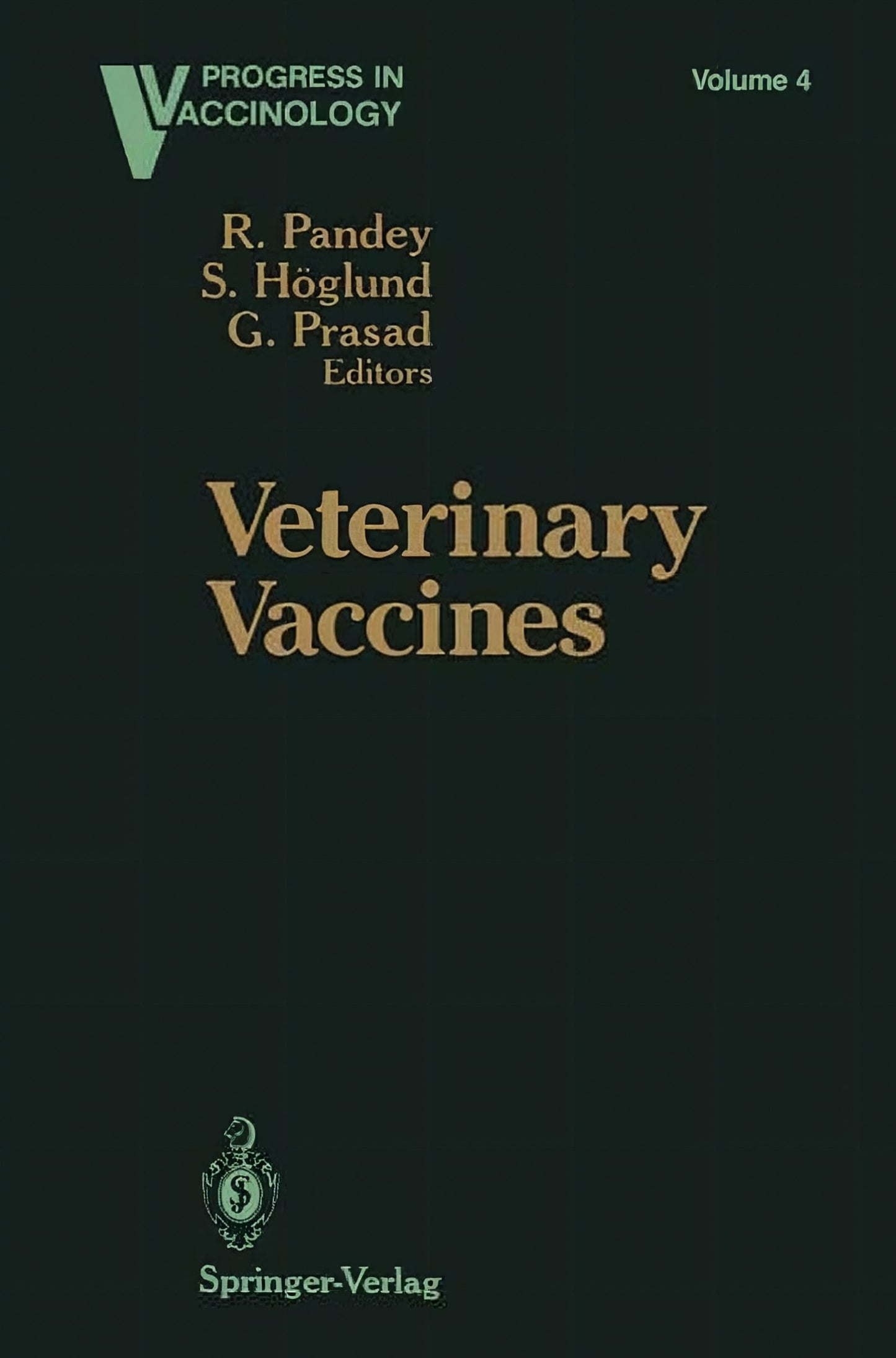 Progress In Vaccinology Volume 4 Veterinary Vaccines