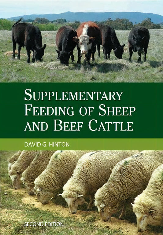 Supplementary Feeding Of Sheep And Beef Cattle 2Nd Edition