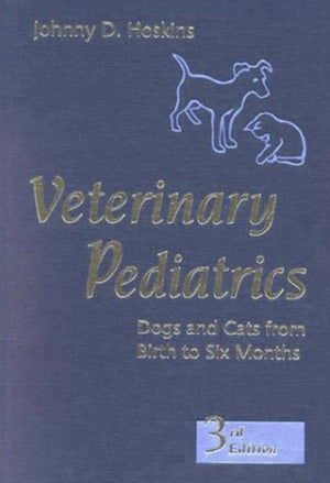 Veterinary Pediatrics Dogs And Cats From Birth To Six Months 3Rd Edition