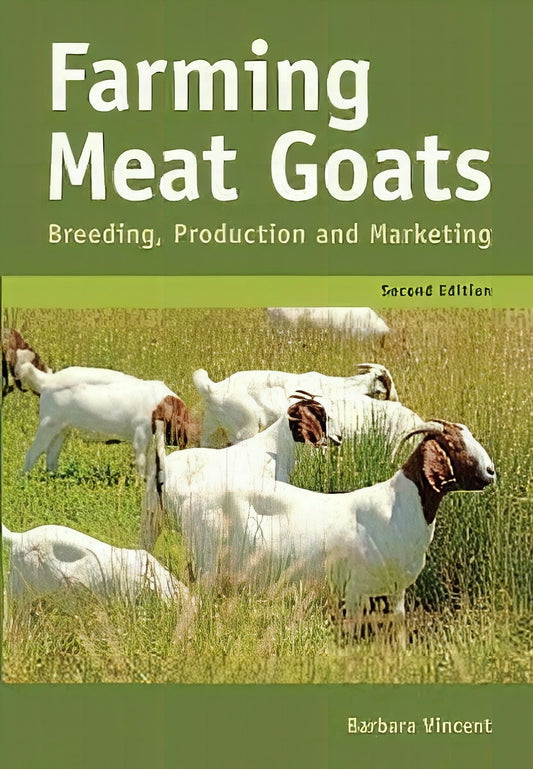 Farming Meat Goats Breeding Production And Marketing 2Nd Edition