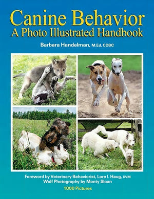 Canine Behavior A Photo Illustrated Handbook