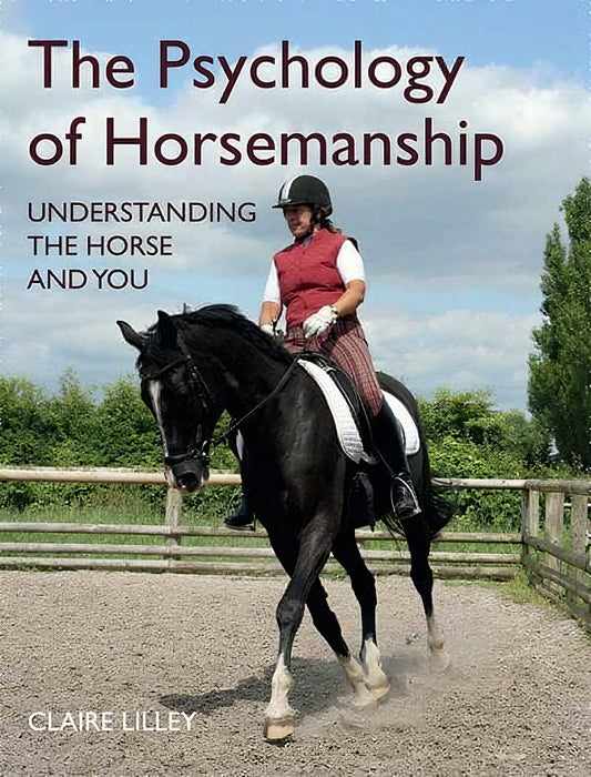 The Psychology Of Horsemanship Understanding The Horse And You