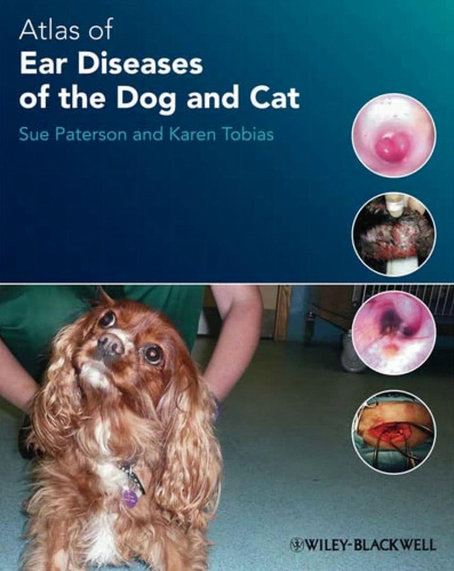Atlas Of Ear Diseases Of The Dog And Cat