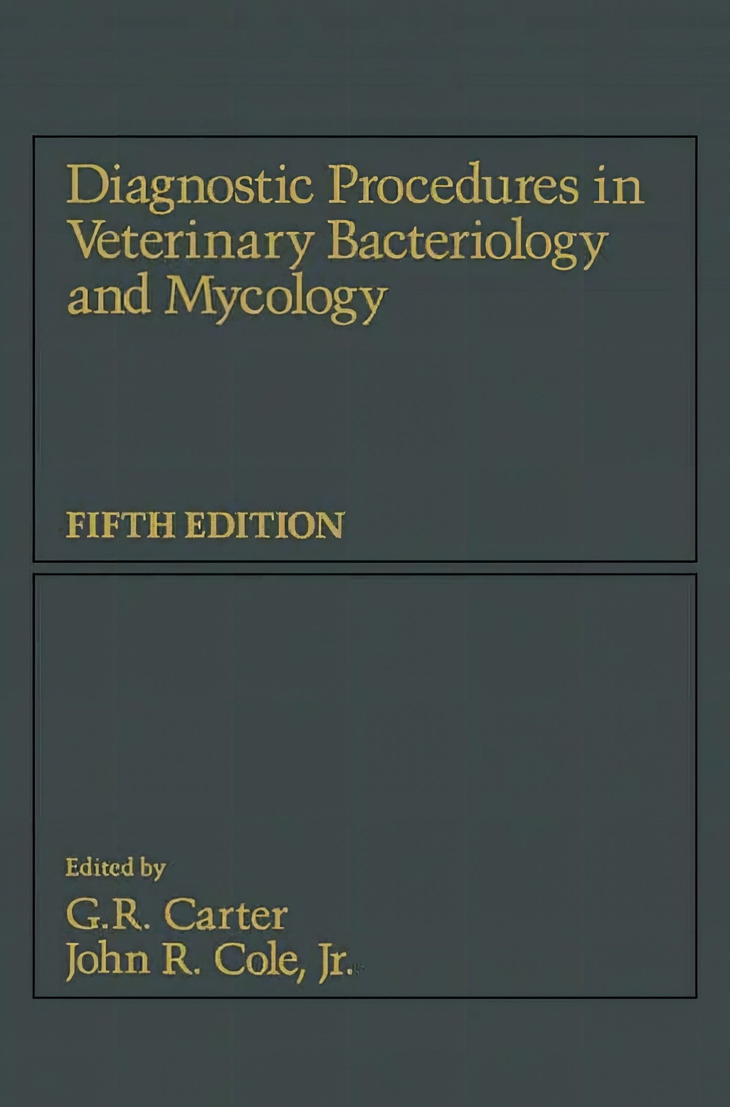 Diagnostic Procedures In Veterinary Bacteriology And Mycology 5Th Edition