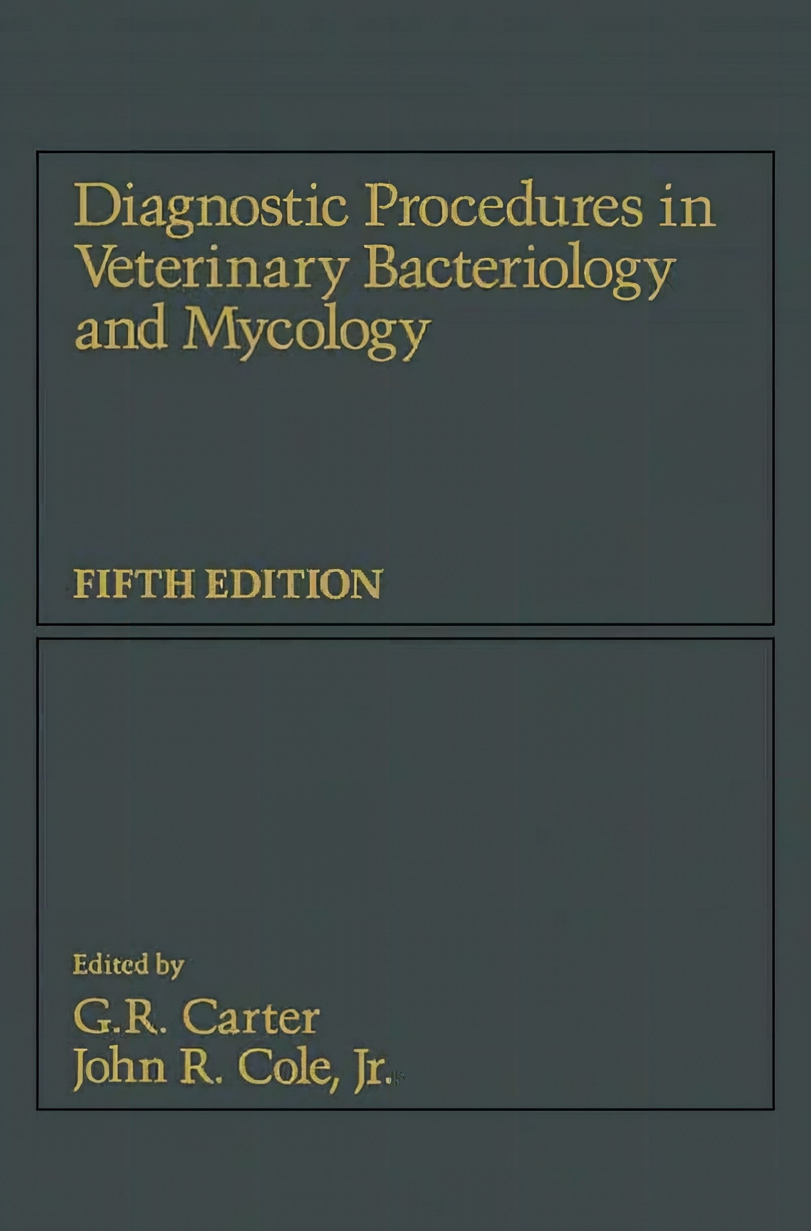 Diagnostic Procedures In Veterinary Bacteriology And Mycology 5Th Edition