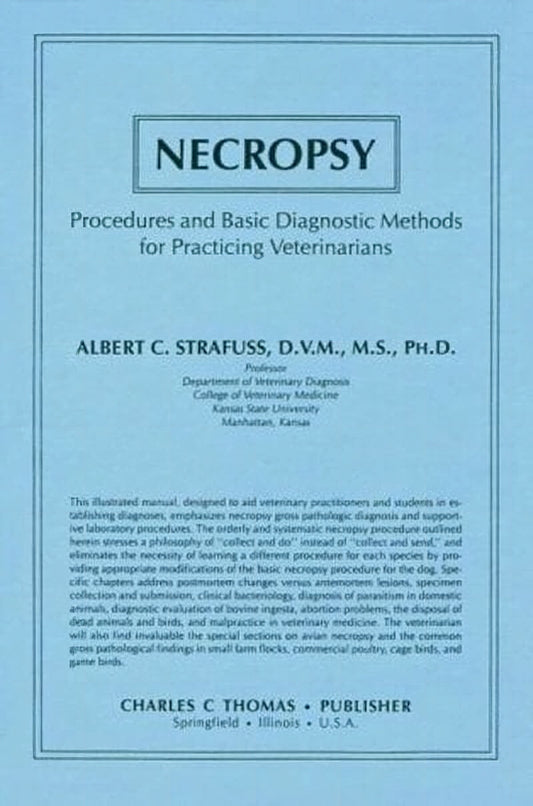 Necropsy Procedures And Basic Diagnostic Methods For Practicing Veterinarians
