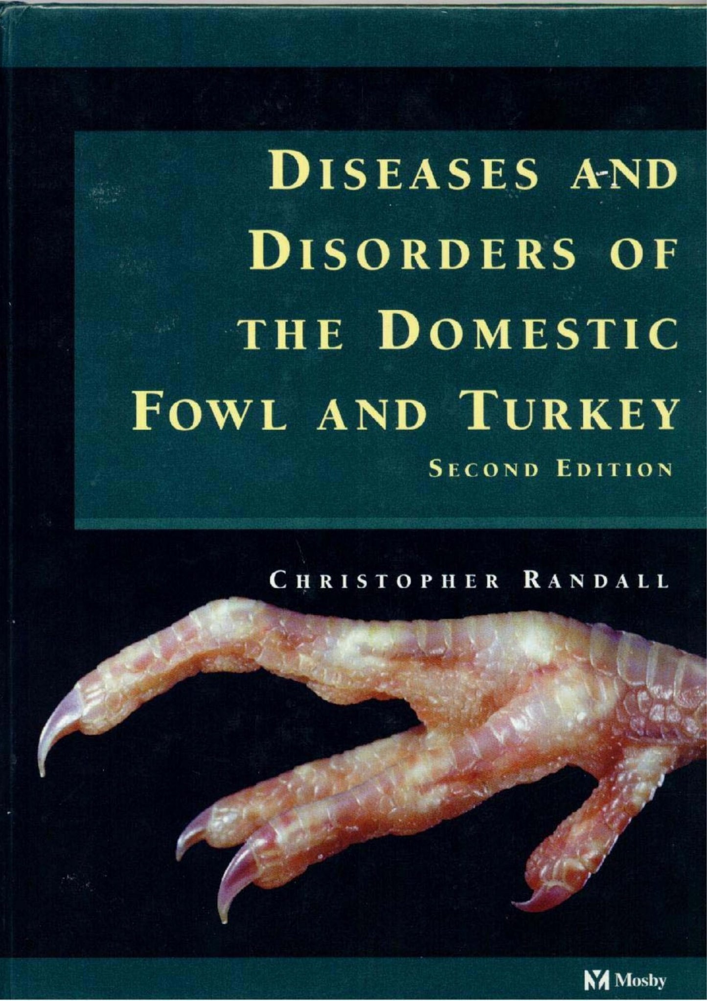 Diseases And Disorders Of The Domestic Fowl And Turkey 2Nd Edition