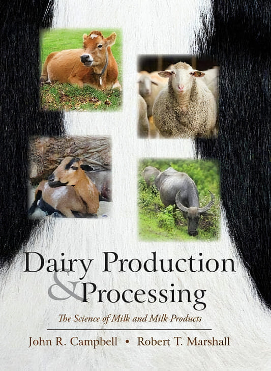 Dairy Production And Processing The Science Of Milk And Milk Products