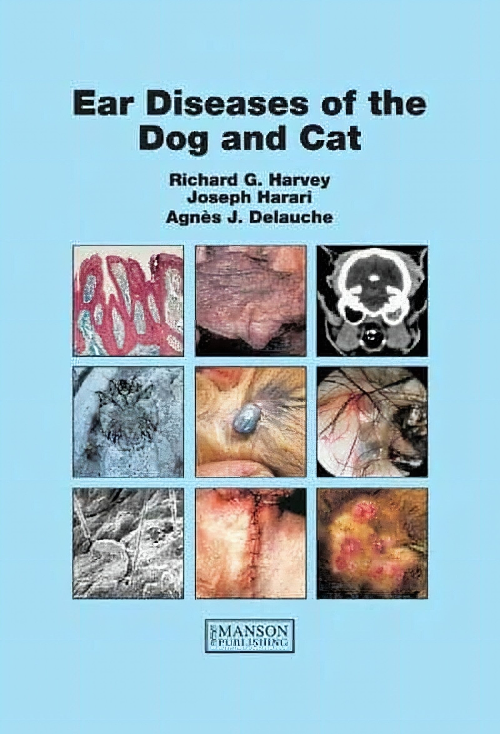Ear Diseases Of The Dog And Cat