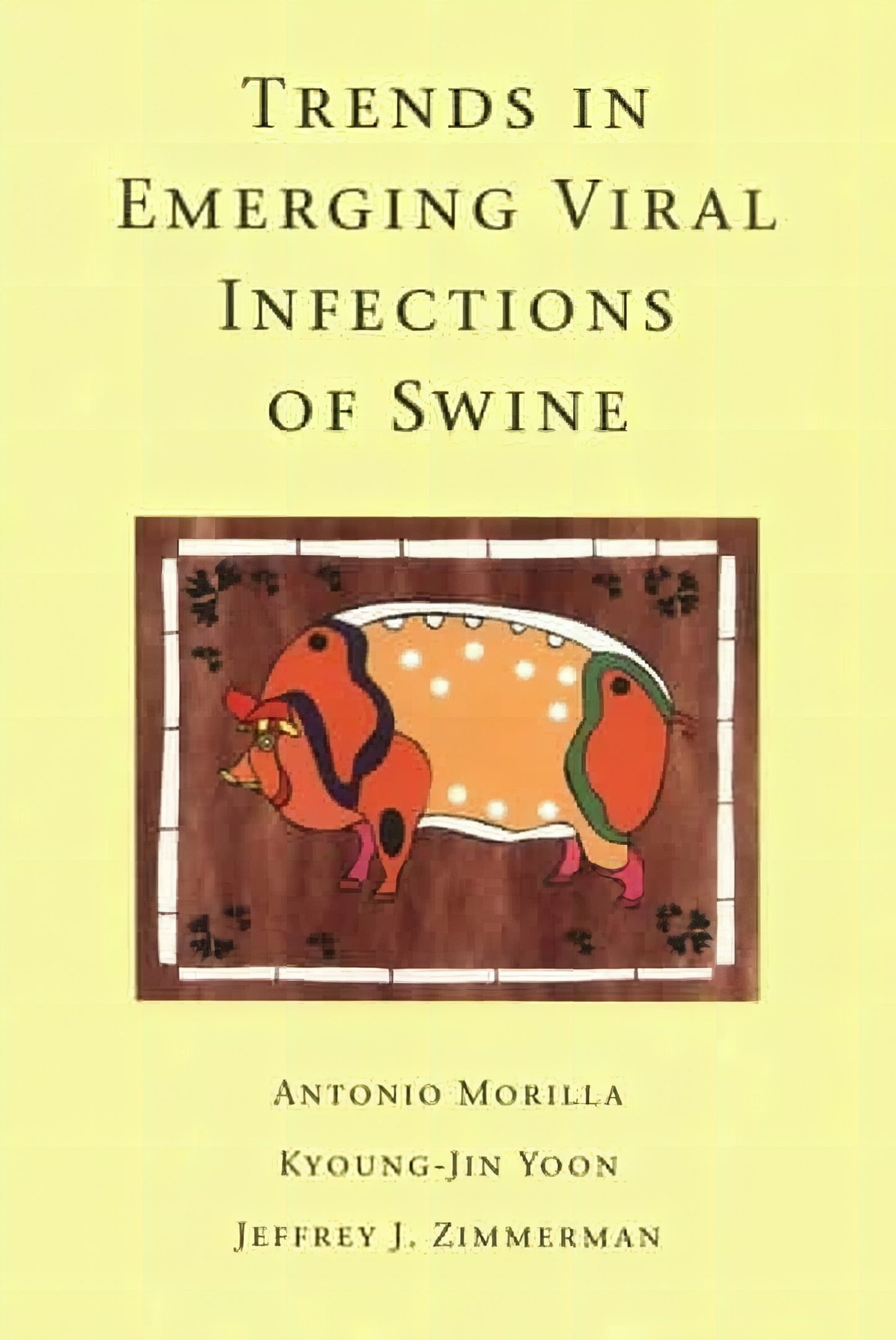 Trends In Emerging Viral Infections Of Swine
