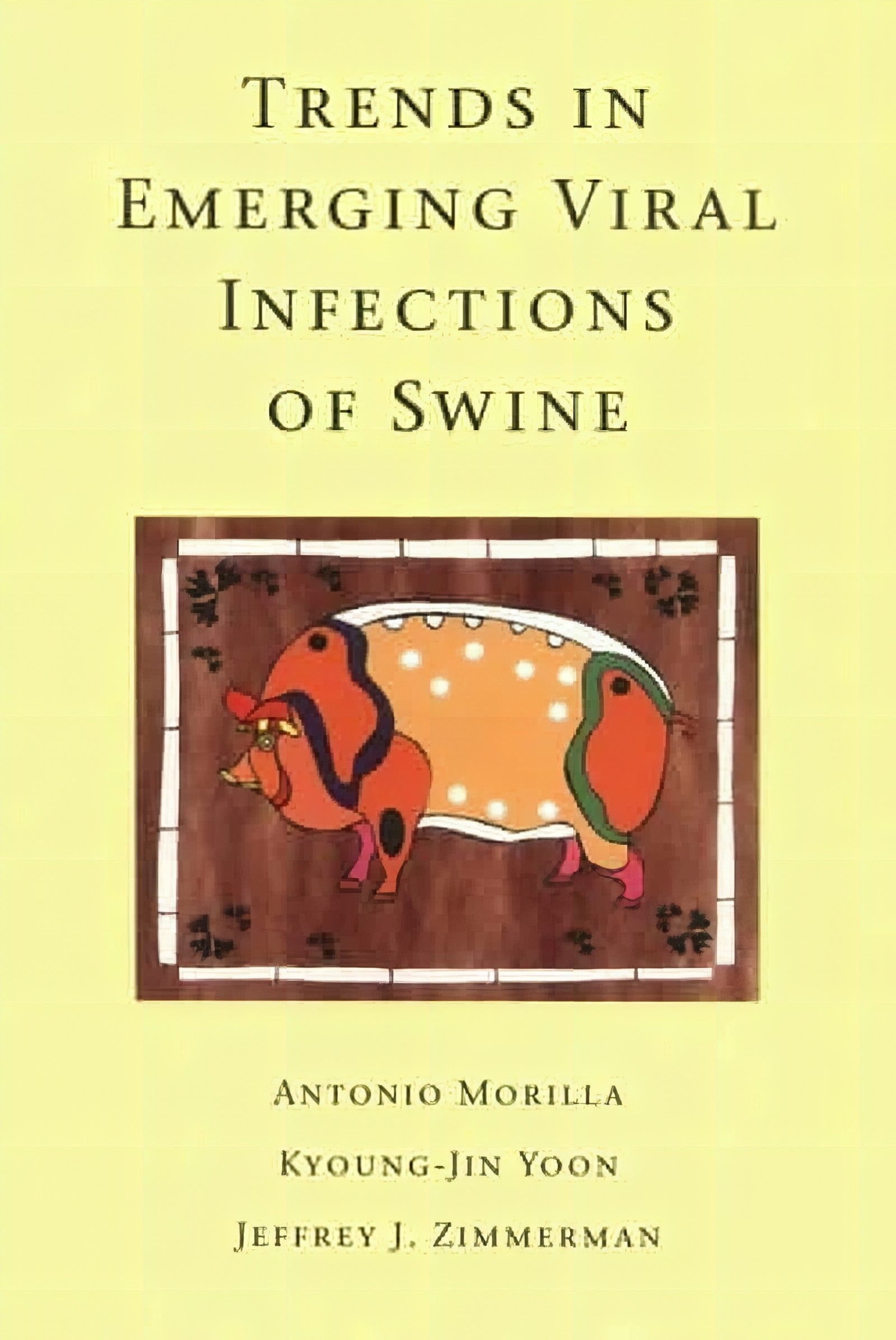 Trends In Emerging Viral Infections Of Swine