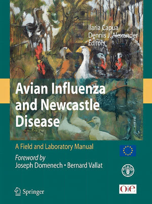 Avian Influenza And Newcastle Disease A Field And Laboratory Manual
