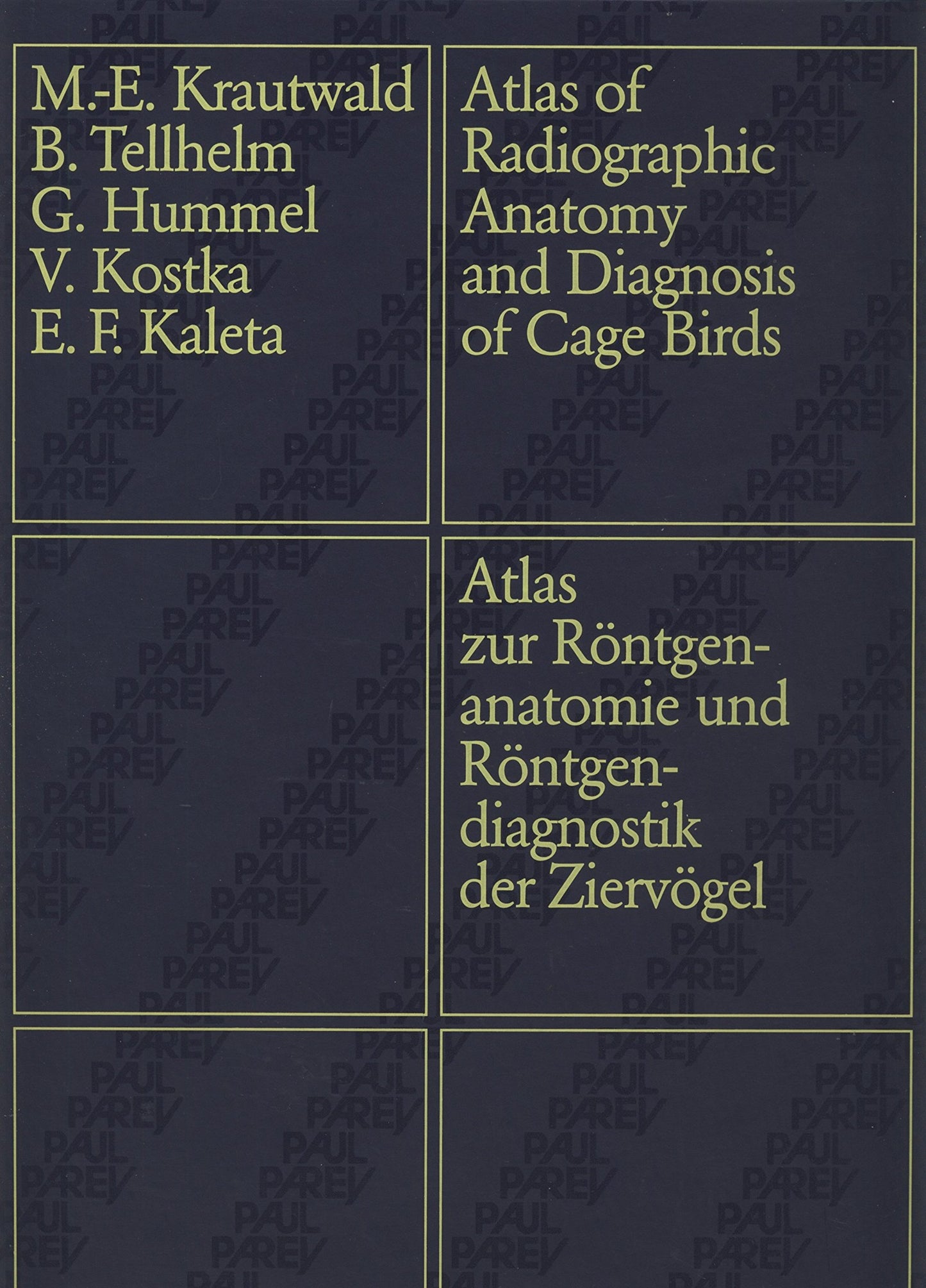 Atlas Of Radiographic Anatomy And Diagnosis Of Cage Birds
