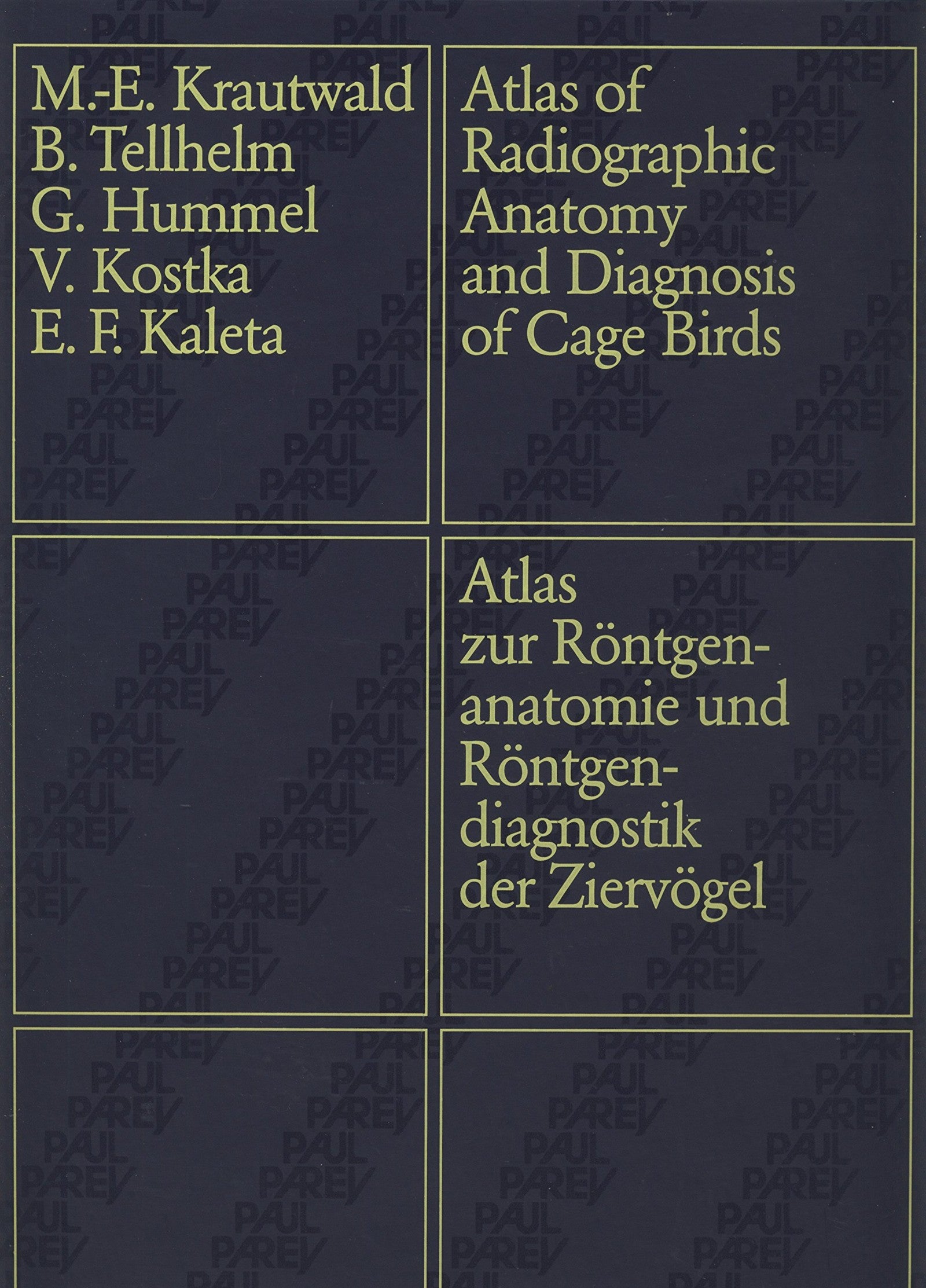 Atlas Of Radiographic Anatomy And Diagnosis Of Cage Birds