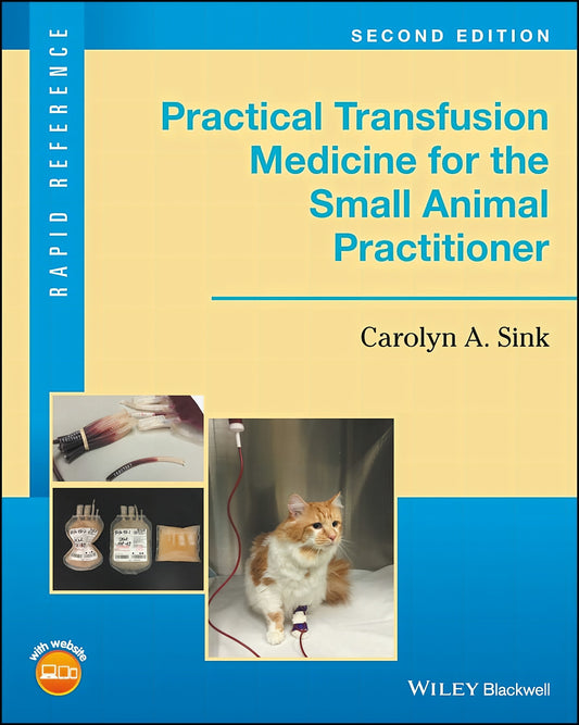 Practical Transfusion Medicine For The Small Animal Practitioner 2Nd Edition