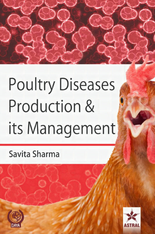 Poultry Diseases Production And Its Management