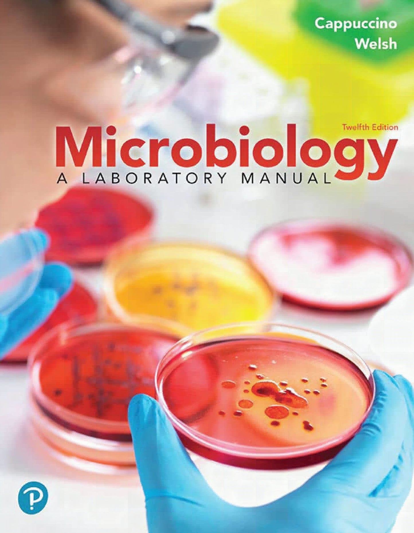 Microbiology A Laboratory Manual 12Th Edition