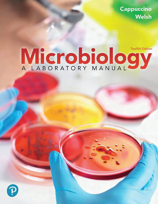 Microbiology A Laboratory Manual 12Th Edition
