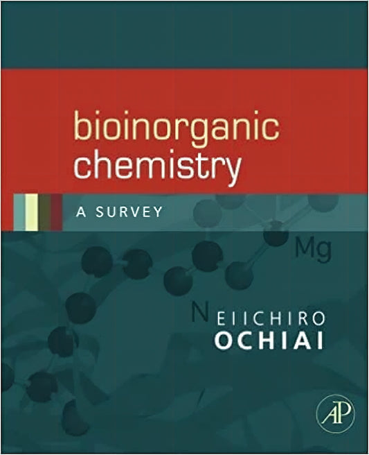Bioinorganic Chemistry A Survey