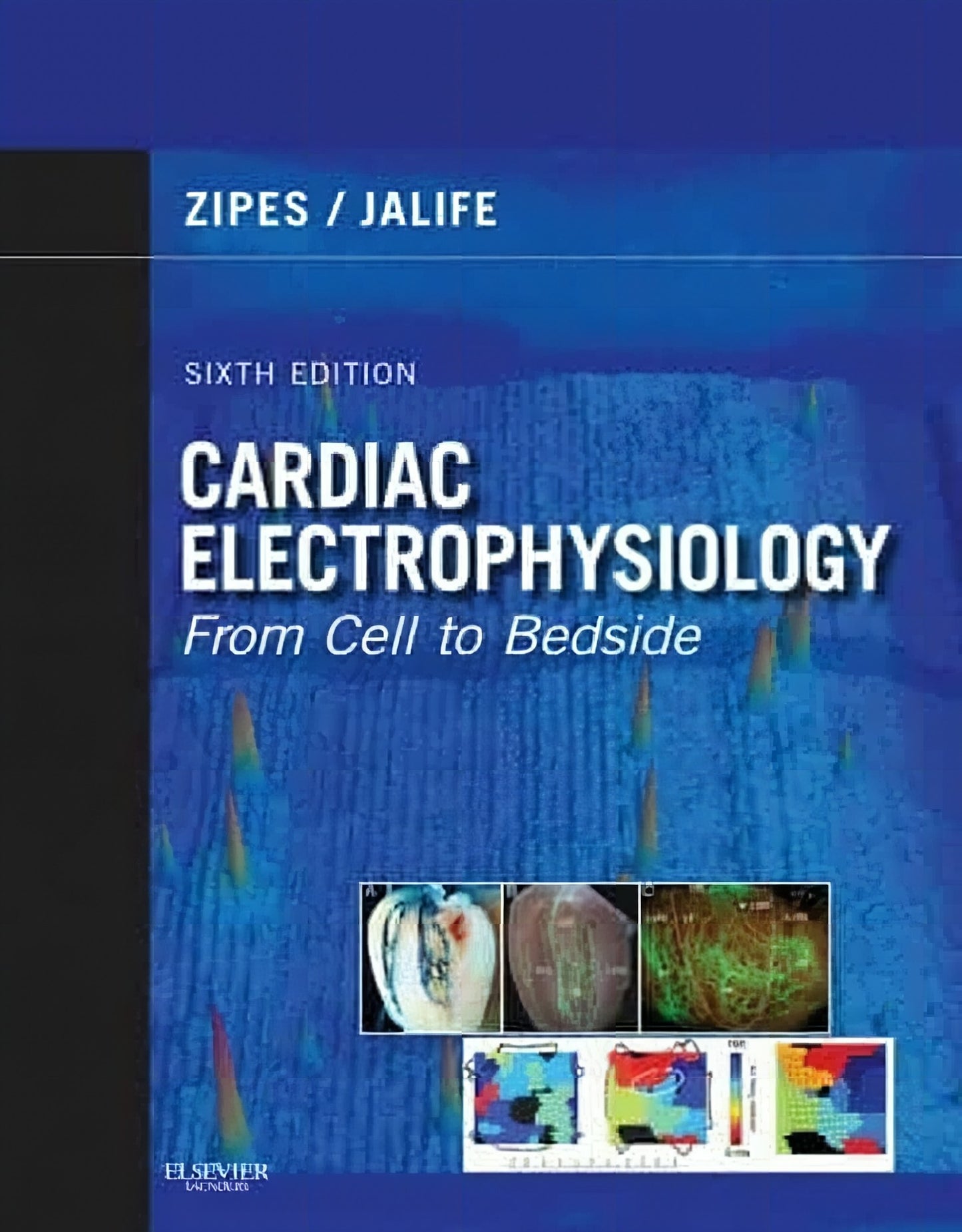 Cardiac Electrophysiology From Cell To Bedside 6Th Edition