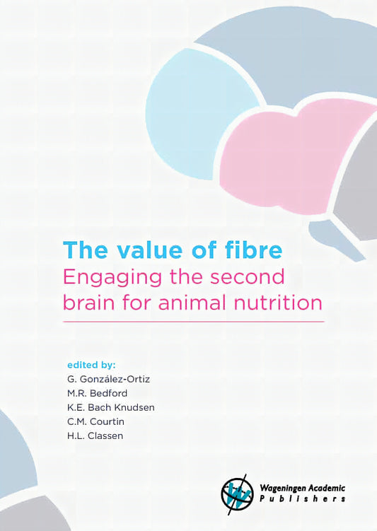 The Value Of Fibre Engaging The Second Brain For Animal Nutrition