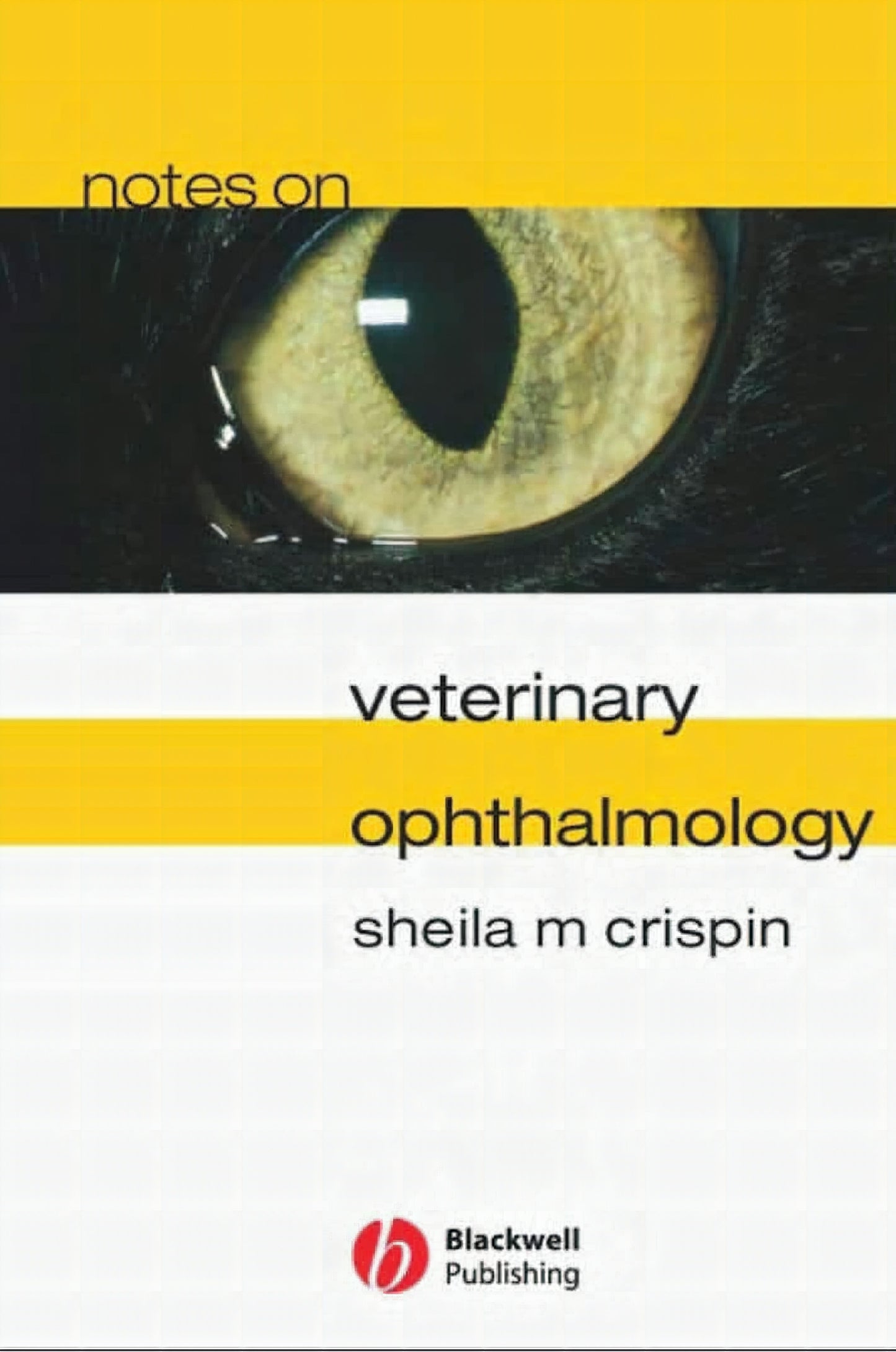 Notes On Veterinary Ophthalmology