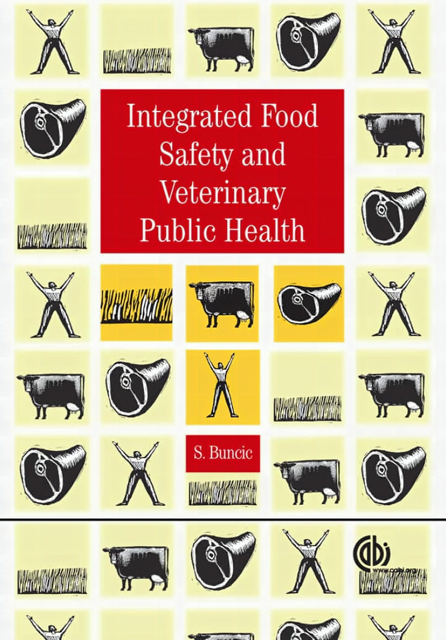 Integrated Food Safety And Veterinary Public Health
