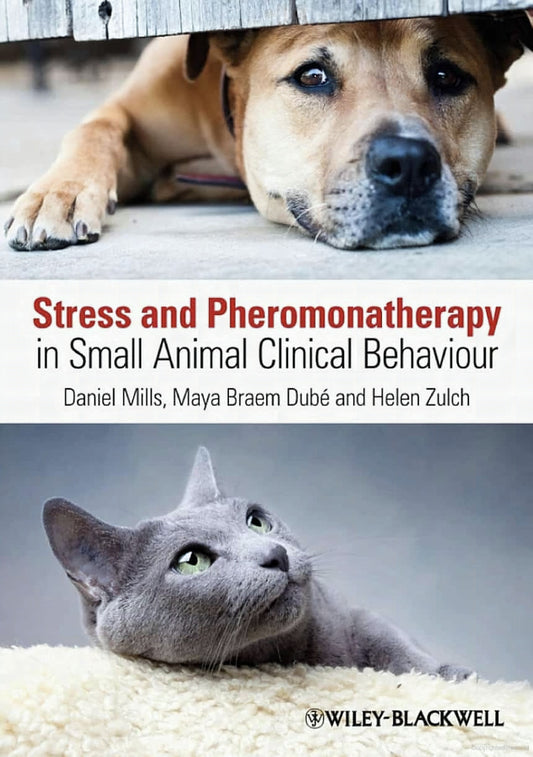 Stress And Pheromonatherapy In Small Animal Clinical Behaviour