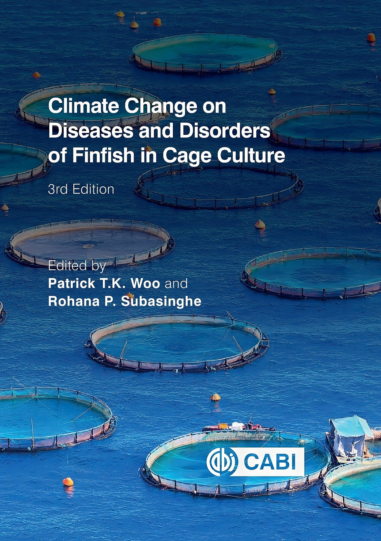 Climate Change On Diseases And Disorders Of Finfish In Cage Culture 3Rd Edition