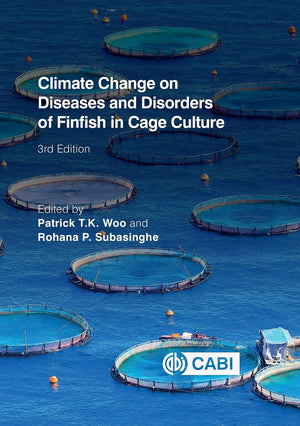 Climate Change On Diseases And Disorders Of Finfish In Cage Culture 3Rd Edition