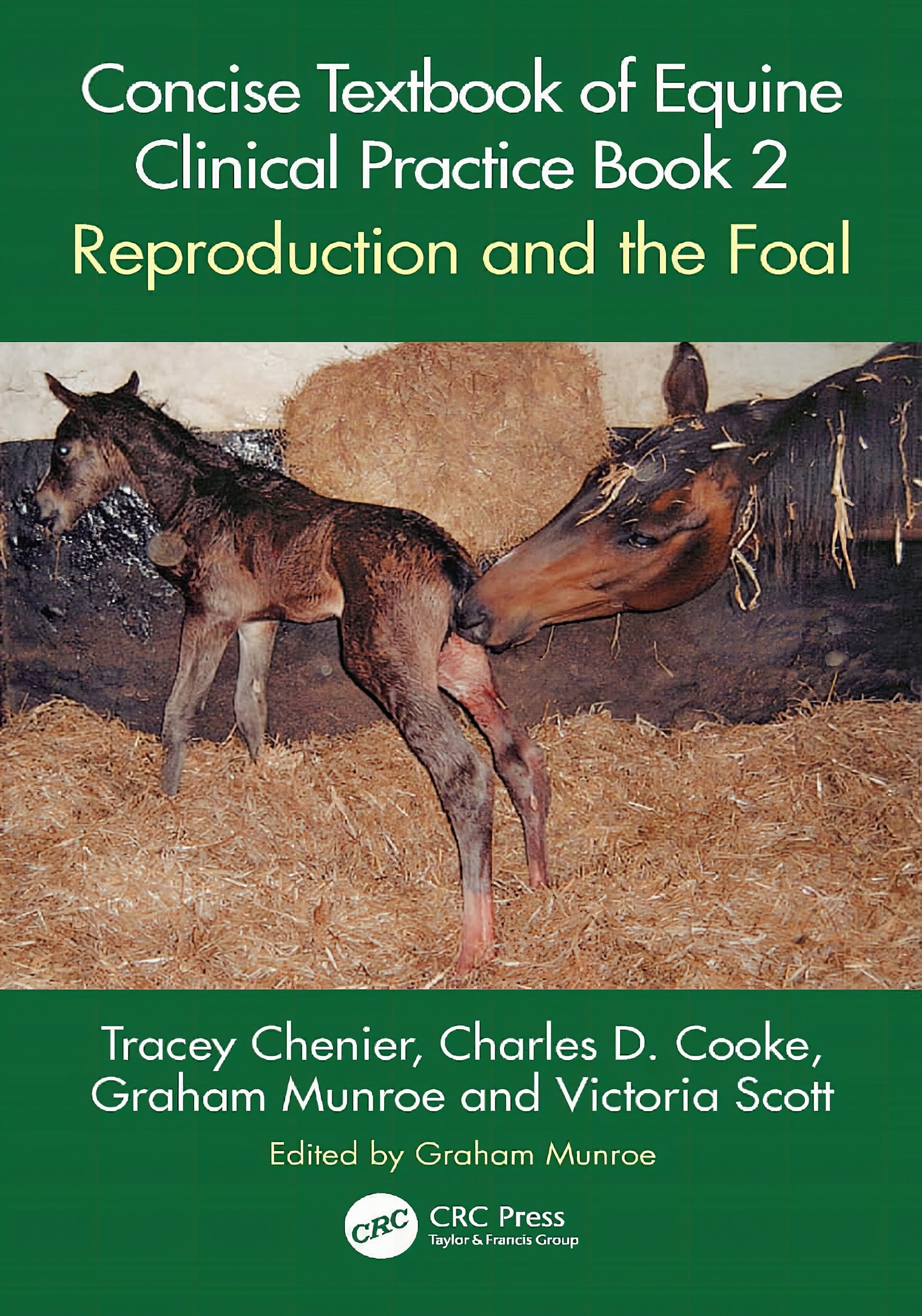 Concise Textbook Of Equine Clinical Practice Book 2 Reproduction And The Foal