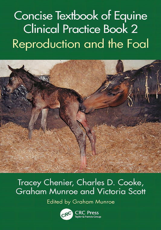 Concise Textbook Of Equine Clinical Practice Book 2 Reproduction And The Foal