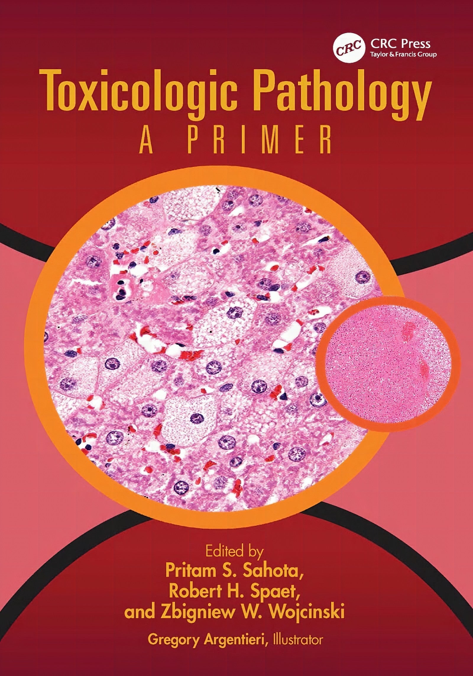 Toxicologic Pathology A Primer