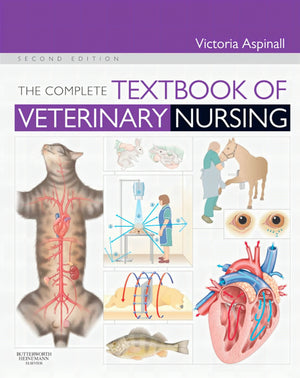 The Complete Textbook Of Veterinary Nursing 2Nd Edition