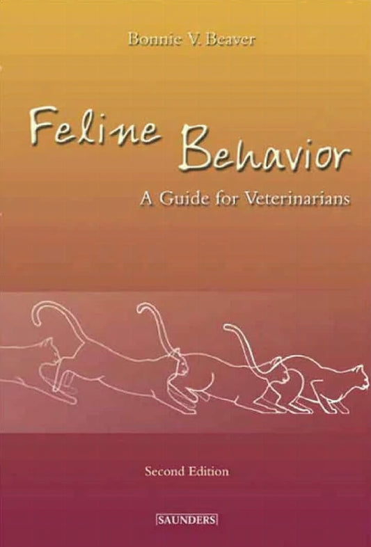 Feline Behavior A Guide For Veterinarians 2Nd Edition
