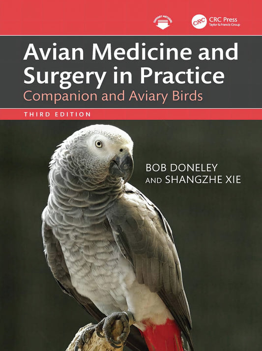 Avian Medicine And Surgery In Practice Companion And Aviary Birds 3Rd Edition