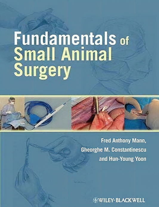 Fundamentals Of Small Animal Surgery