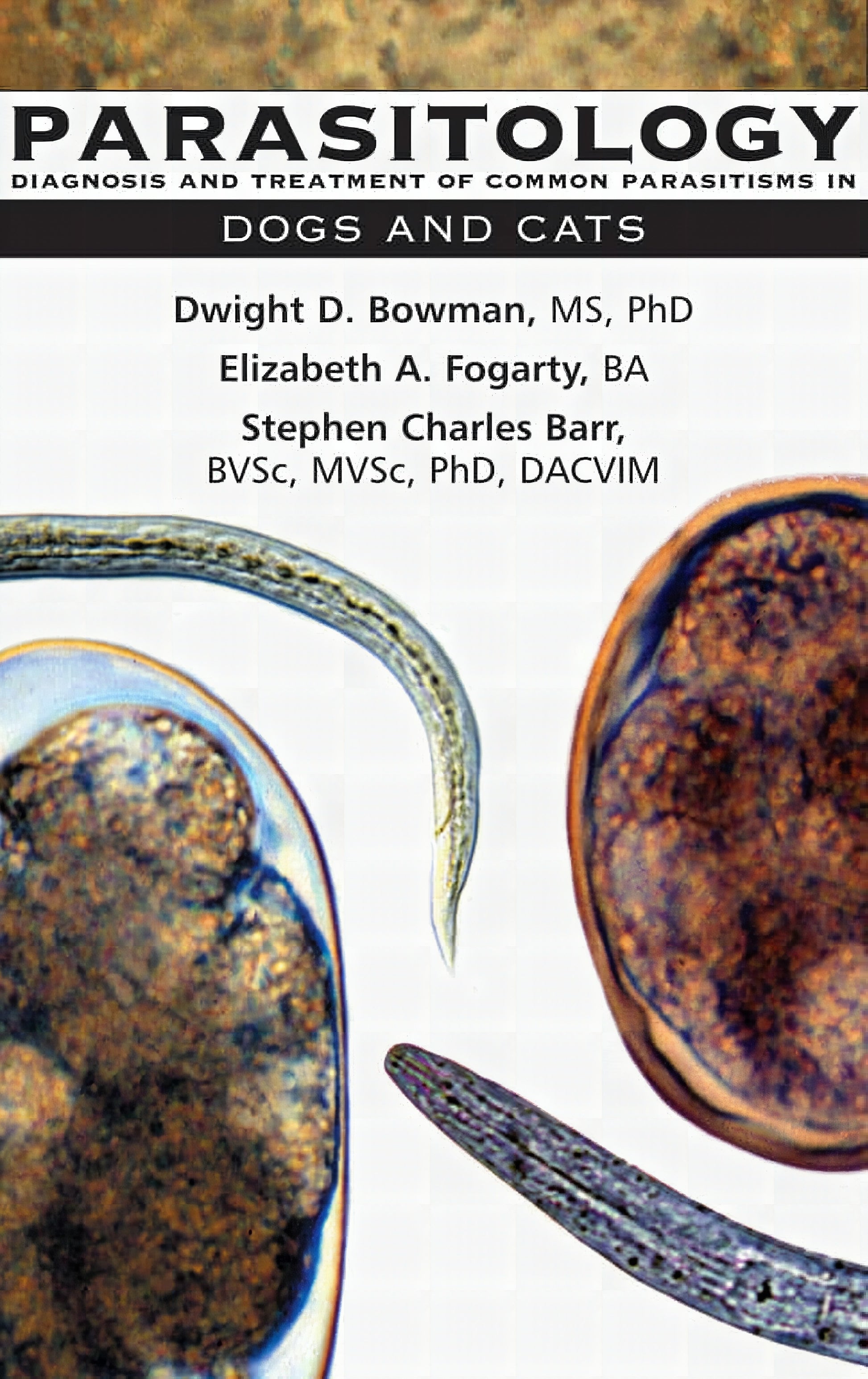 Parasitology Diagnosis And Treatment Of Common Parasitisms In Dogs And Cats