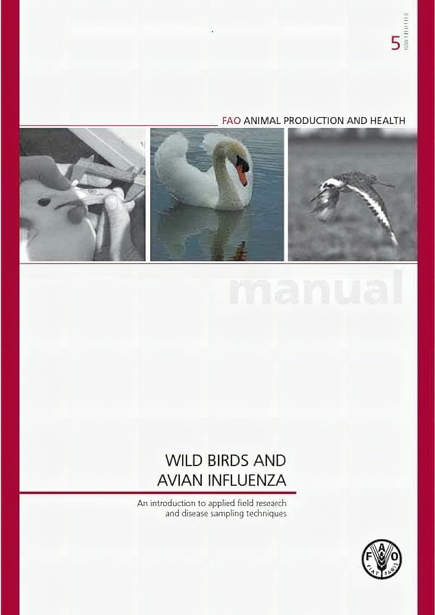 Wild Birds And Avian Influenza An Introduction To Applied Field Research And Disease Sampling Techniques
