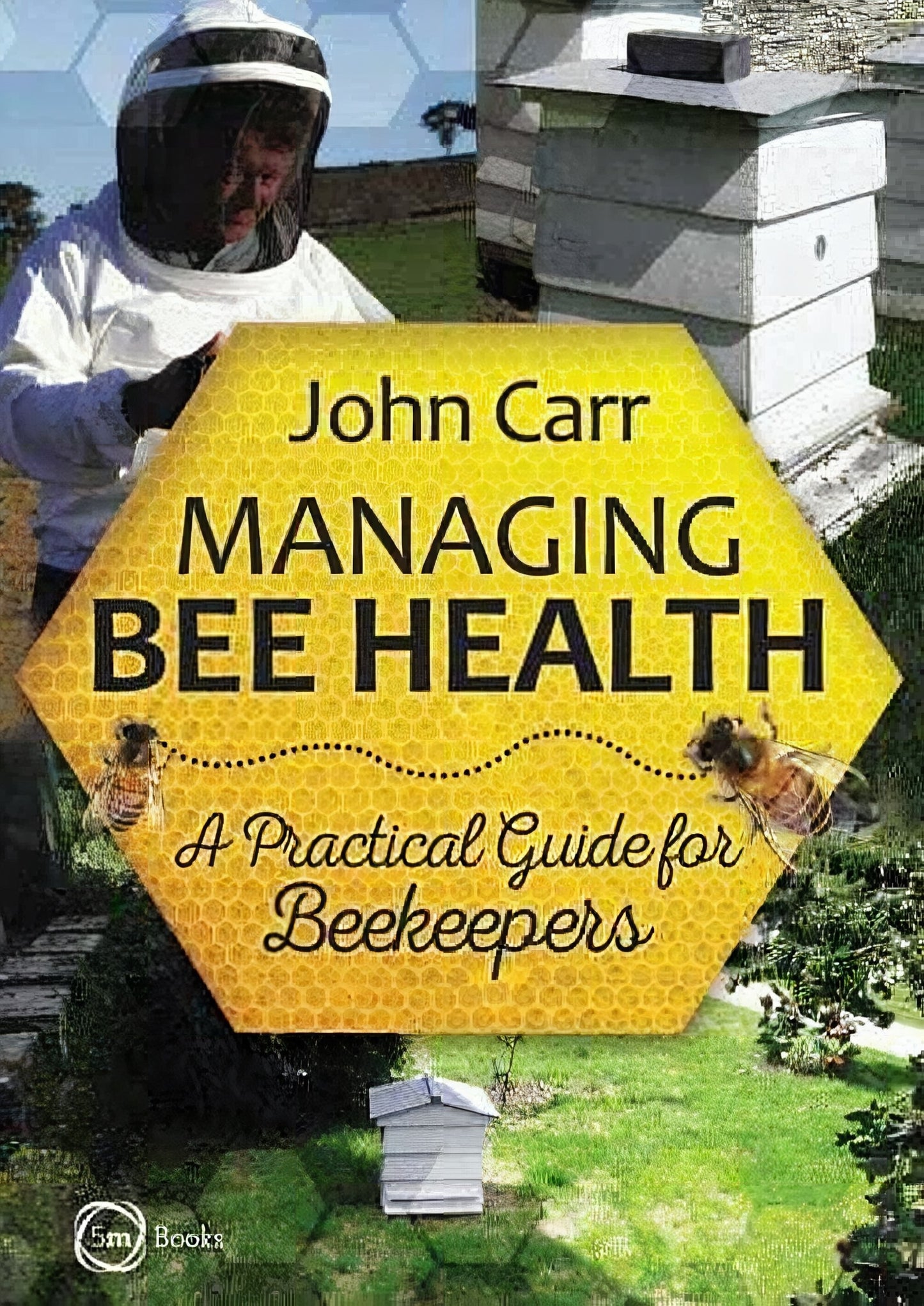 Managing Bee Health A Practical Guide For Beekeepers
