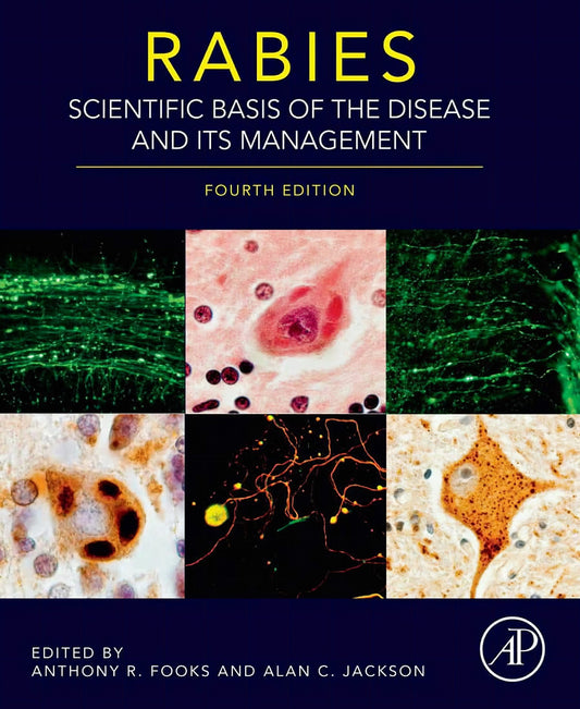Rabies Scientific Basis Of The Disease And Its Management 4Th Edition