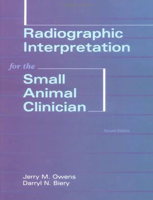 Radiographic Interpretation For The Small Animal Clinician 2Nd Edition