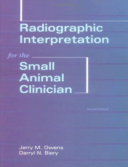 Radiographic Interpretation For The Small Animal Clinician 2Nd Edition